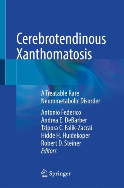 Cerebrotendinous Xanthomatosis: A Treatable Rare Neurometabolic Disorder