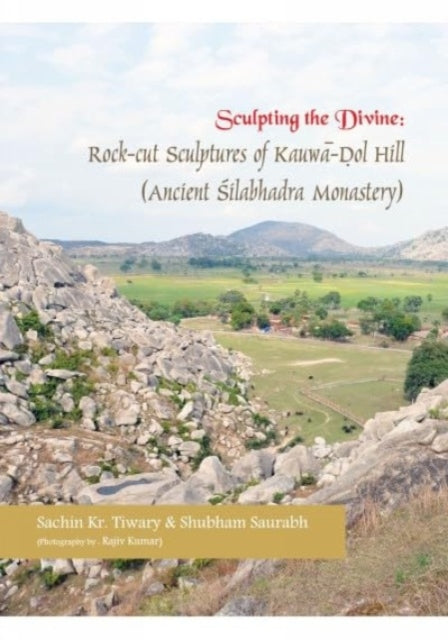 Sculpting the Divine: Rock-cut Sculptures of Kauwa-Dol Hill