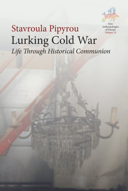 Lurking Cold War: Life Through Historical Communion