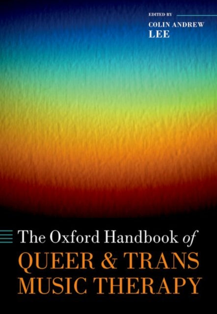 The Oxford Handbook of Queer and Trans Music Therapy