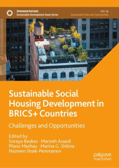 Sustainable Social Housing Development in BRICS+ Countries: Challenges and Opportunities