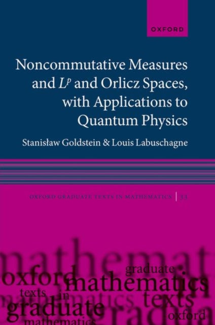 Noncommutative measures and Lp and Orlicz Spaces, with Applications to Quantum Physics