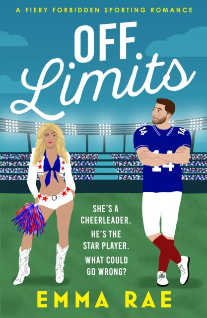 Off Limits: A fiery, forbidden Cheerleader x Footballer romance