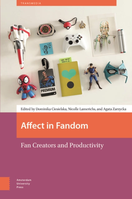 Affect in Fandom: Fan Creators and Productivity