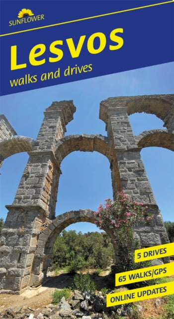 Lesvos Sunflower Walking Guide: 65 long and short walks and 5 car tours