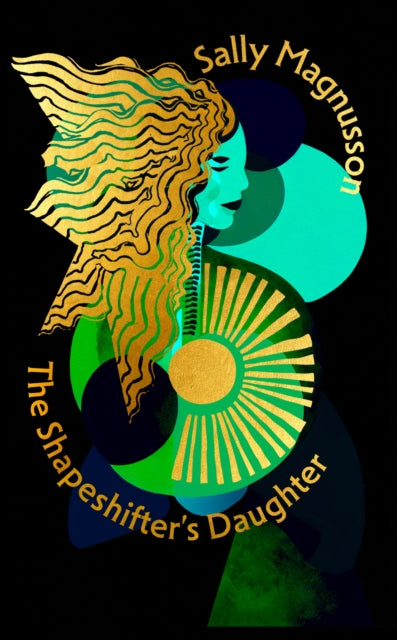 The Shapeshifter's Daughter: A powerful reimagining of the Norse myth of Hel of the underworld