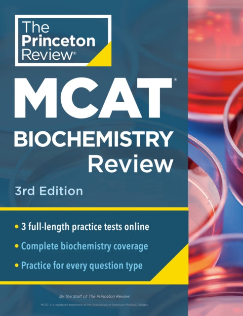 Princeton Review MCAT Biochemistry Review, 3rd Edition: Complete Content Prep + Practice Tests