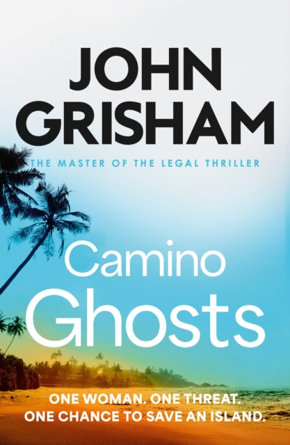 Camino Ghosts: The spine-tingling crime thriller from the number 1 Sunday Times bestselling author