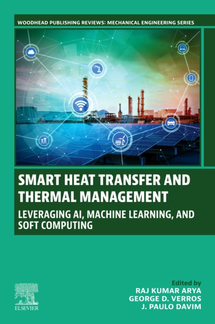 Smart Heat Transfer and Thermal Management: Leveraging AI, Machine Learning, and Soft Computing