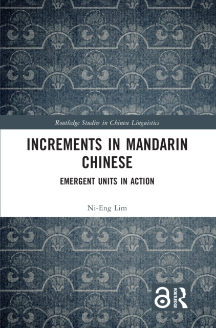 Increments in Mandarin Chinese: Emergent Units in Action