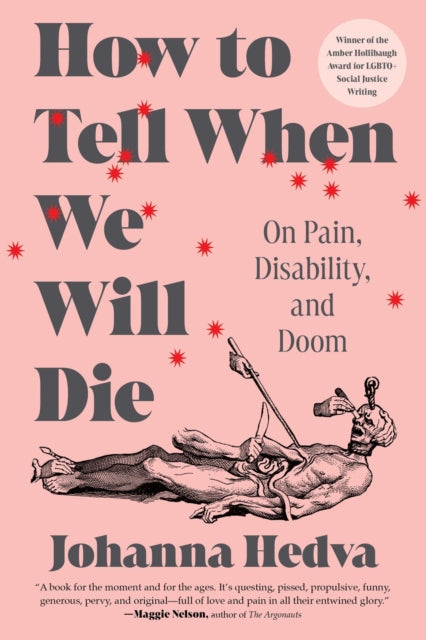 How to Tell When We Will Die: On Pain, Disability, and Doom