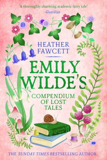 Emily Wilde's Compendium of Lost Tales: the enchanting and romantic magical academia phenomenon!