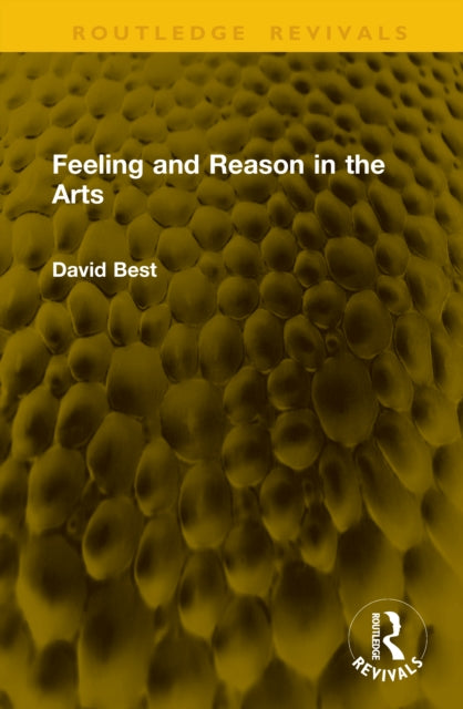 Feeling and Reason in the Arts