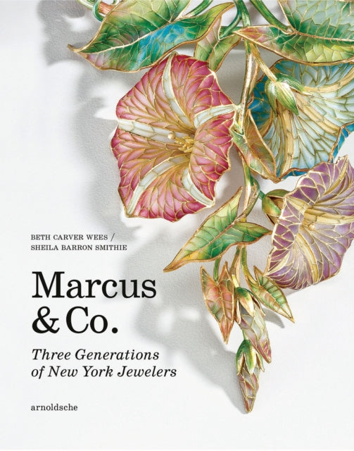 Marcus & Co.: Three Generations of New York Jewelers