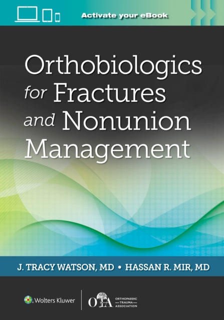 Orthobiologics for Fractures and Nonunion Management
