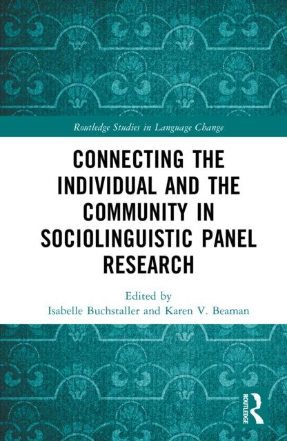 Connecting the Individual and the Community in Sociolinguistic Panel Research