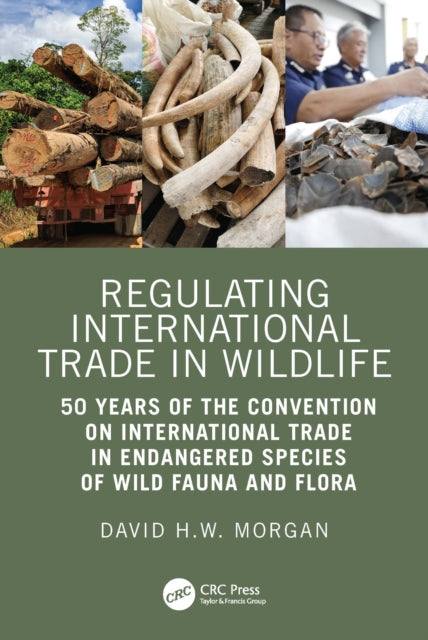 Regulating International Trade in Wildlife: 50 Years of the Convention on International Trade in Endangered Species of Wild Fauna and Flora