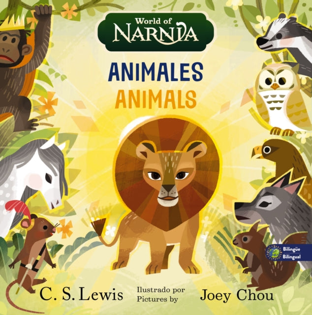 The Chronicles of Narnia: Animals / Las cronicas de Narnia: Animales, Bilingual Board Book