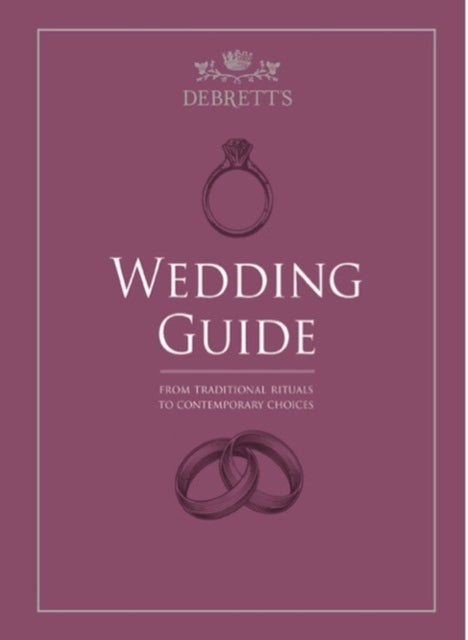 The Debrett's Wedding Guide: From Traditional Rituals to Contemporary Choices