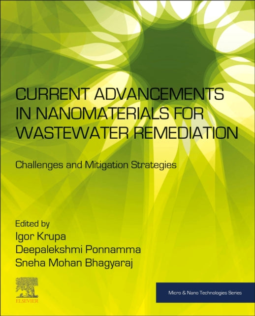 Current Advancements in Nanomaterials for Wastewater Remediation: Challenges and Mitigation Strategies
