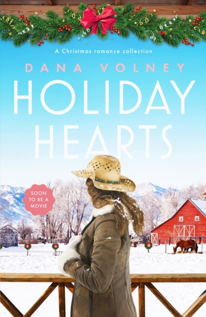 Holiday Hearts: A heartwarming collection of three Christmas romance novellas