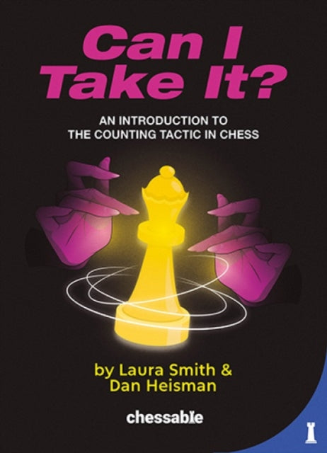 Can I Take It?: A Beginner’s Guide to Capturing in Chess