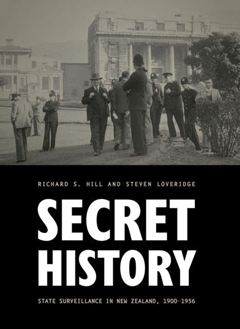 Secret History: State Surveillance in NZ, 1900-1956
