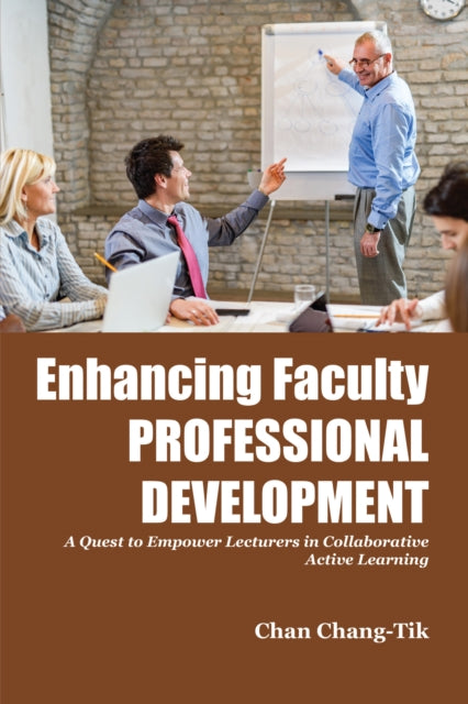 Enhancing Faculty Professional Development: A Quest to Empower Lecturers in Collaborative Active Learning