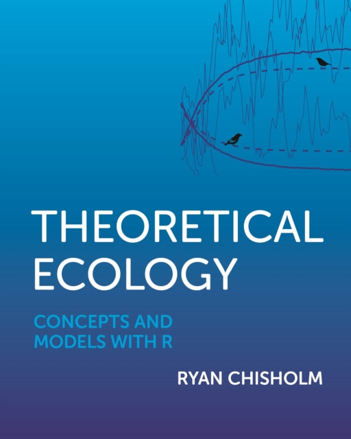 Theoretical Ecology: Concepts and Models with R