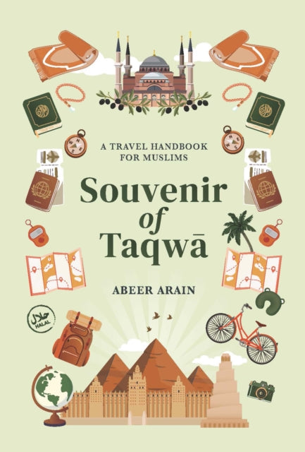 Souvenir of Taqw: A Travel Handbook for Muslims