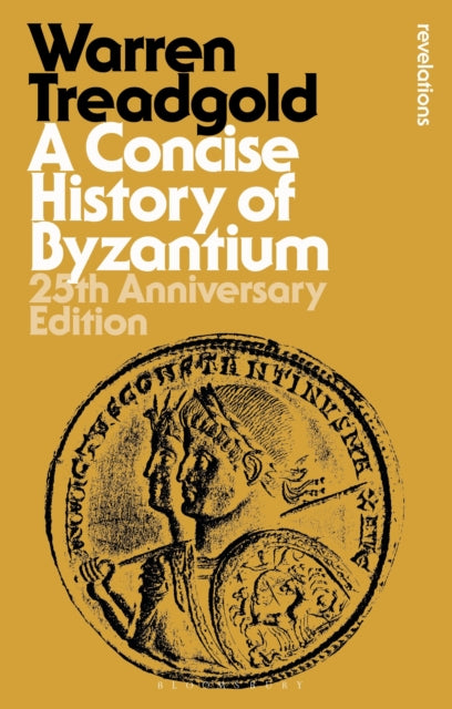 A Concise History of Byzantium: 25th Anniversary Edition