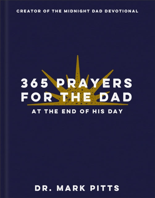365 Prayers for the Dad at the End of His Day