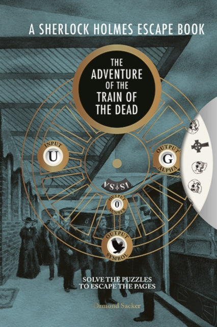 Sherlock Holmes Escape Book, A: The Adventure of the Train of the Dead