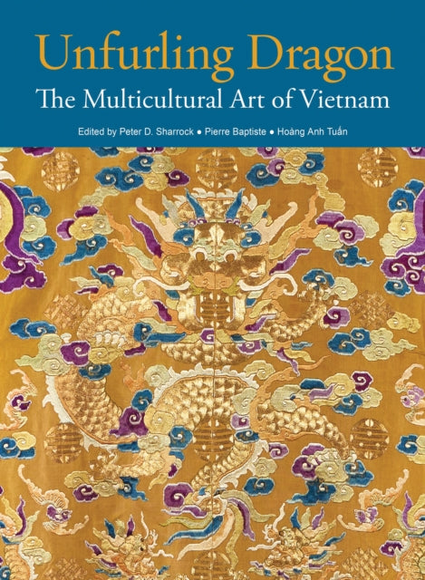 Unfurling Dragon: The Multicultural Art of Vietnam