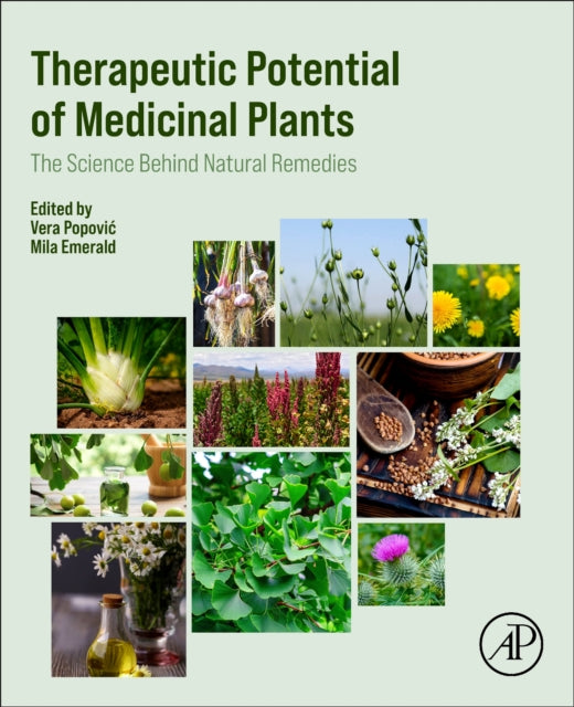 Therapeutic Potential of Medicinal Plants: The Science Behind Natural Remedies