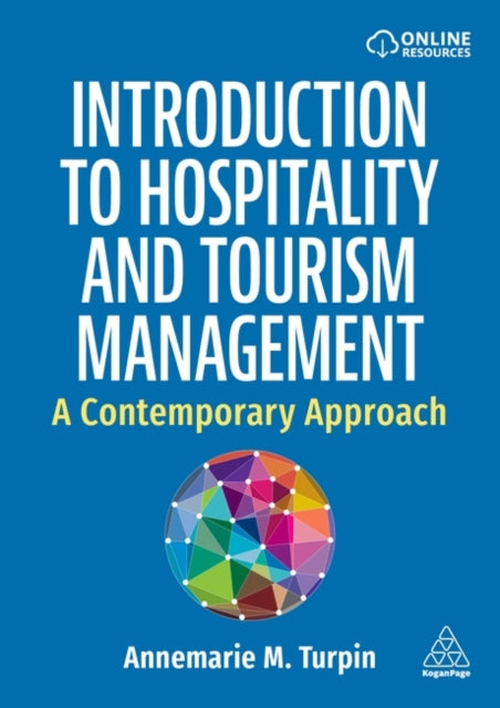Introduction to Hospitality and Tourism Management: A Contemporary Approach
