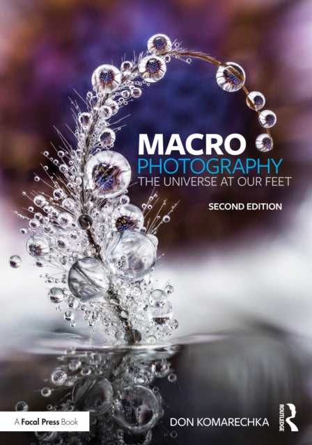 Macro Photography: The Universe at Our Feet