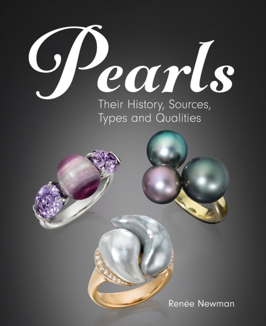 Pearls: Their History, Sources, Types and Qualities