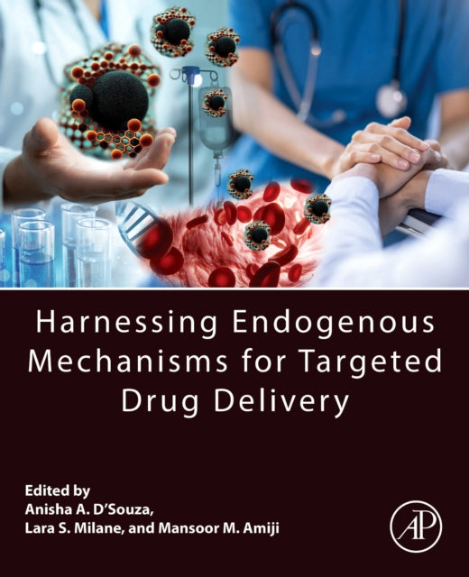 Harnessing Endogenous Mechanisms for Targeted Drug Delivery
