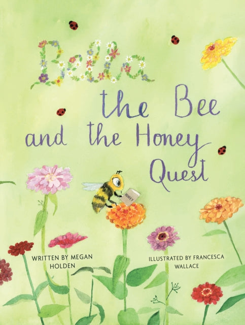 Bella The Bee And The Honey Quest