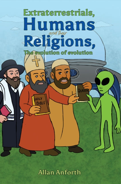 Extraterrestrials, Humans and their Religions, The evolution of evolution