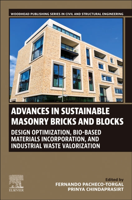 Advances in Sustainable Masonry Bricks and Blocks: Design Optimization, Bio-based Materials Incorporation, and Industrial Waste Valorization