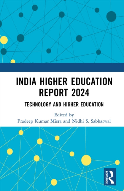 India Higher Education Report 2024: Technology and Higher Education