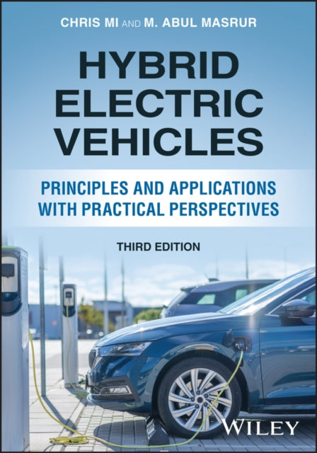 Hybrid Electric Vehicles: Principles and Applications with Practical Perspectives
