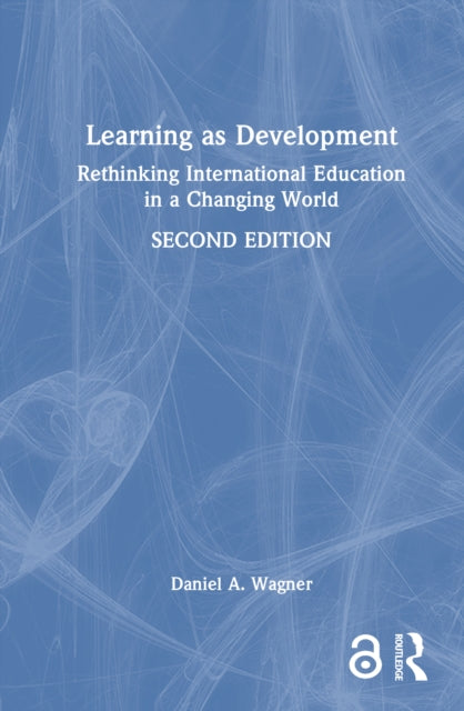 Learning as Development: Rethinking International Education in a Changing World