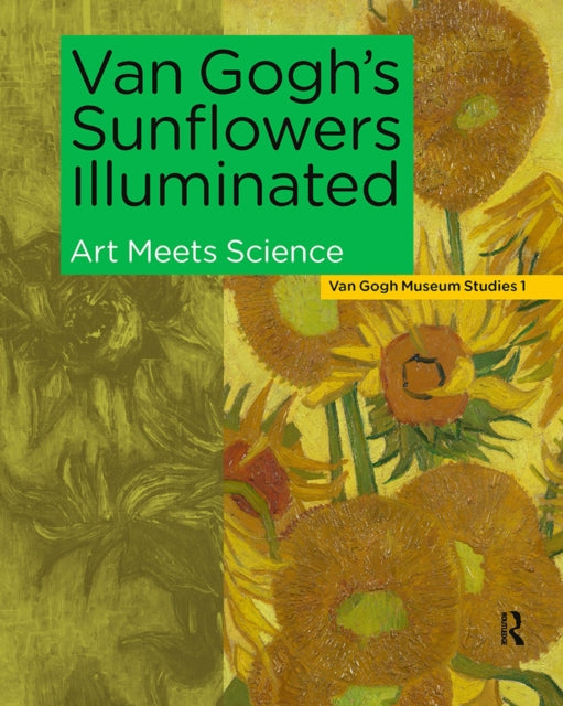 Van Gogh's Sunflowers Illuminated: Art Meets Science