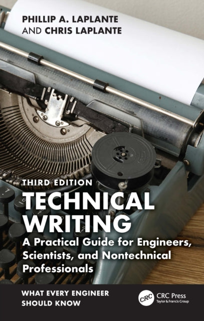 Technical Writing: A Practical Guide for Engineers, Scientists, and Nontechnical Professionals