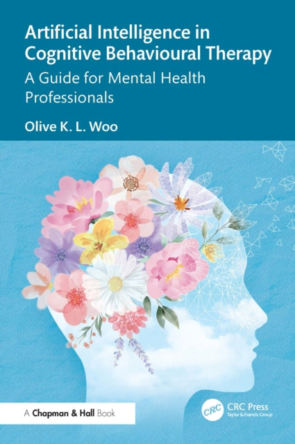 Artificial Intelligence in Cognitive Behavioural Therapy: A Guide for Mental Health Professionals