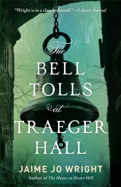 The Bell Tolls at Traeger Hall