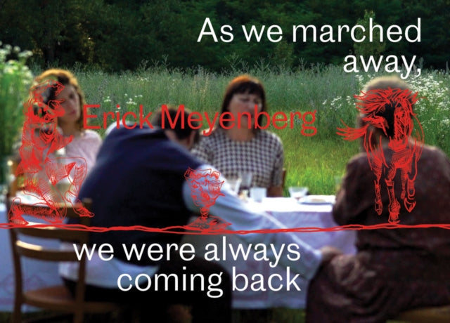 Erick Meyenberg: As we marched away, we were always coming back…
